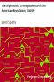 [Gutenberg 29438] • The Diplomatic Correspondence of the American Revolution, Vol. 09